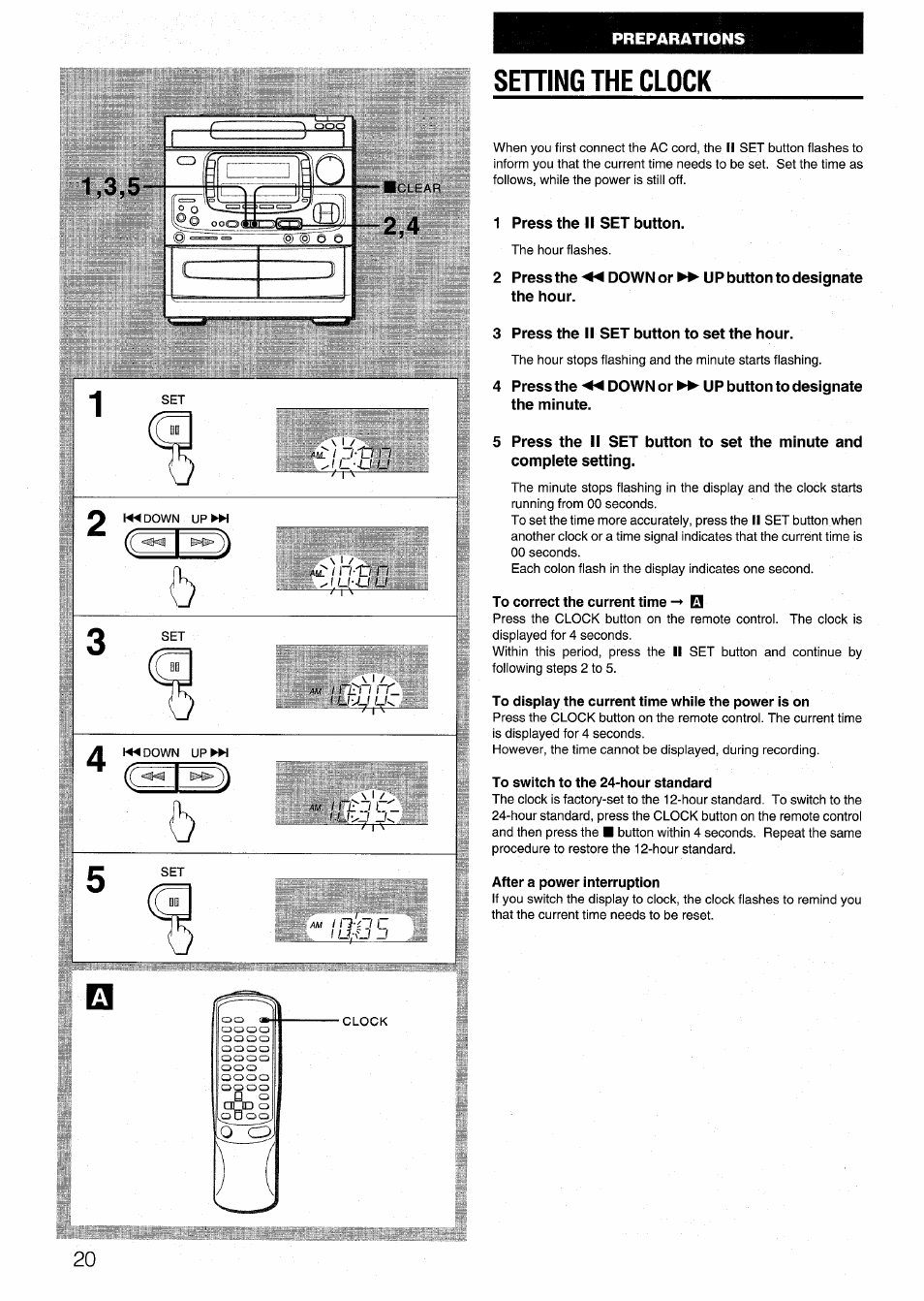 Sehing the clock, 1 press the ii set button, 3 press the ii set button to set the hour | To correct the current time -> 0, To display the current time while the power is on, To switch to the 24-hour standard, After a power interruption, Setting the clock | Aiwa NSX-999 User Manual | Page 20 / 80