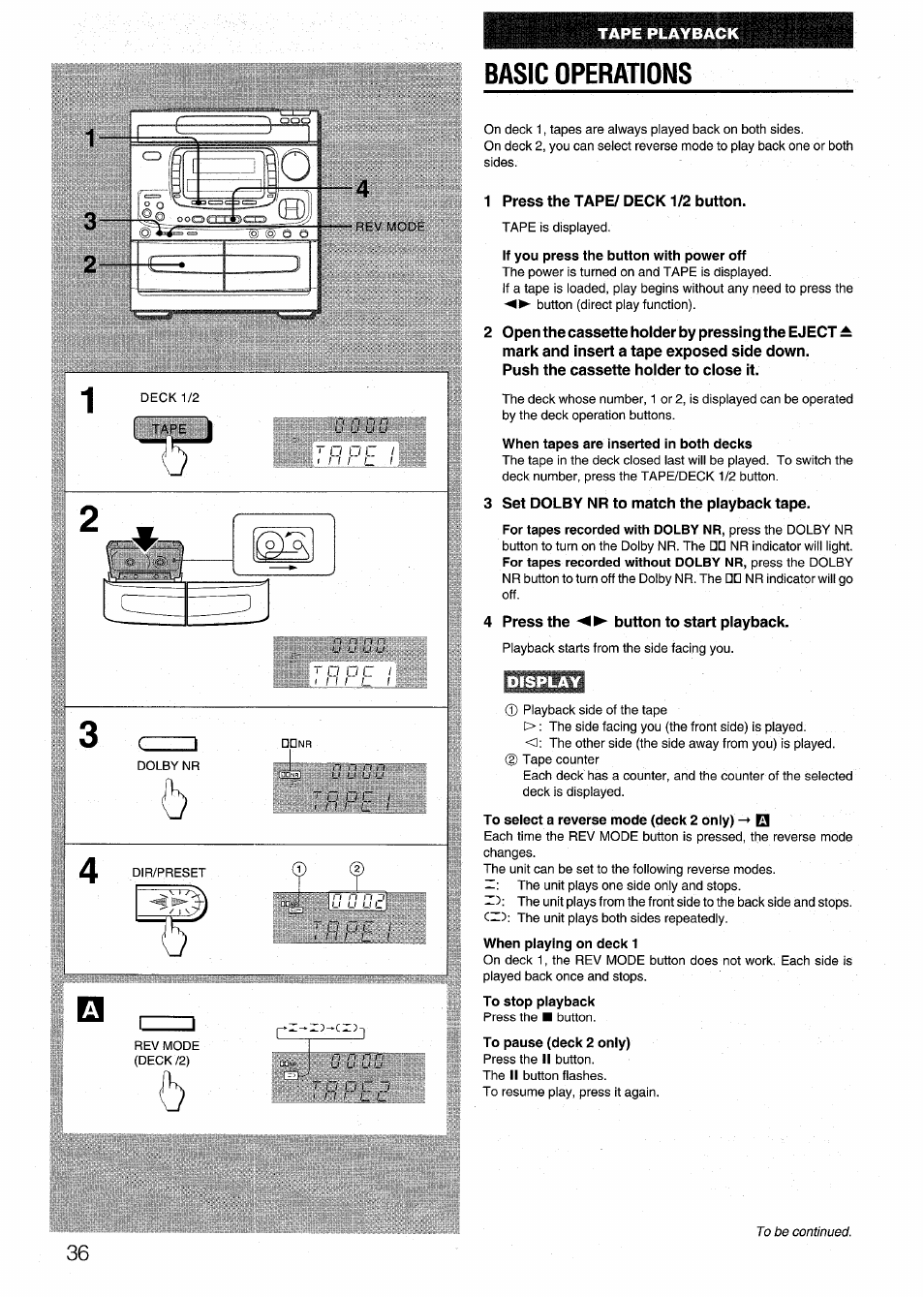 Basic operations, 1 press the tape/ deck 1/2 button, Push the cassette hoider to cióse it | 3 set dolby nr to match the playback tape, 4 press the button to start playback, Display, Ilipipil, 0 0 co, Ifjlllib | Aiwa NSX-999 User Manual | Page 36 / 80