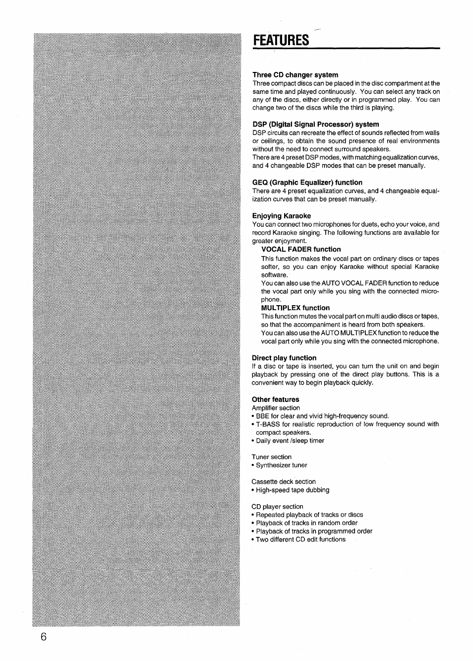 Features, Three cd changer system, Dsp (digital signal processor) system | Geq (graphic equalizer) function, Enjoying karaoke, Direct play function, Other features | Aiwa NSX-999 User Manual | Page 6 / 80