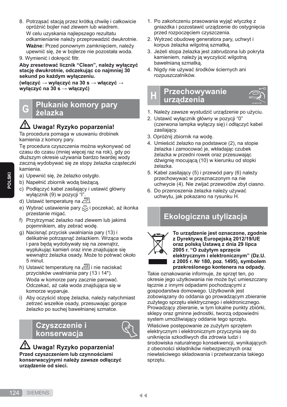G. płukanie komory pary żelazka, Czyszczenie i konserwacja, H. przechowywanie urządzenia | Ekologiczna utylizacja, Przechowywanie urządzenia, Płukanie komory pary żelazka | Siemens TS45450 User Manual | Page 124 / 172