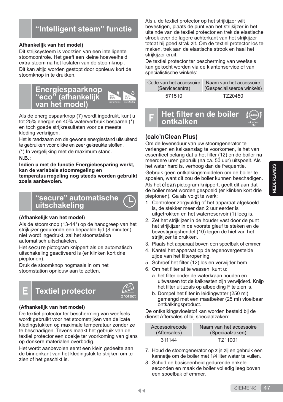 Intelligent steam” functie, Energiespaarknop “eco” (afhankelijk van het model), Secure” automatische uitschakeling | E. textiel protector, F. het filter en de boiler ontkalken, Het filter en de boiler ontkalken, Textiel protector | Siemens TS45450 User Manual | Page 47 / 172