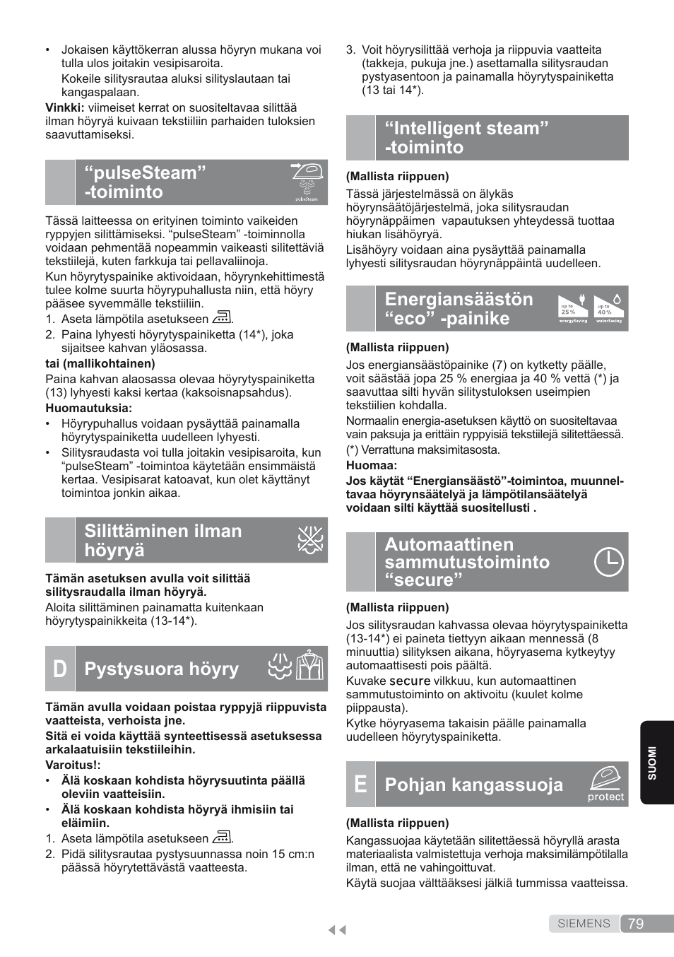 Pulsesteam” -toiminto, Silittäminen ilman höyryä, D. pystysuora höyry | Intelligent steam” -toiminto, Energiansäästön “eco” -painike, Automaattinen sammutustoiminto “secure, E. pohjan kangassuoja, Pohjan kangassuoja, Pystysuora höyry | Siemens TS45450 User Manual | Page 79 / 172
