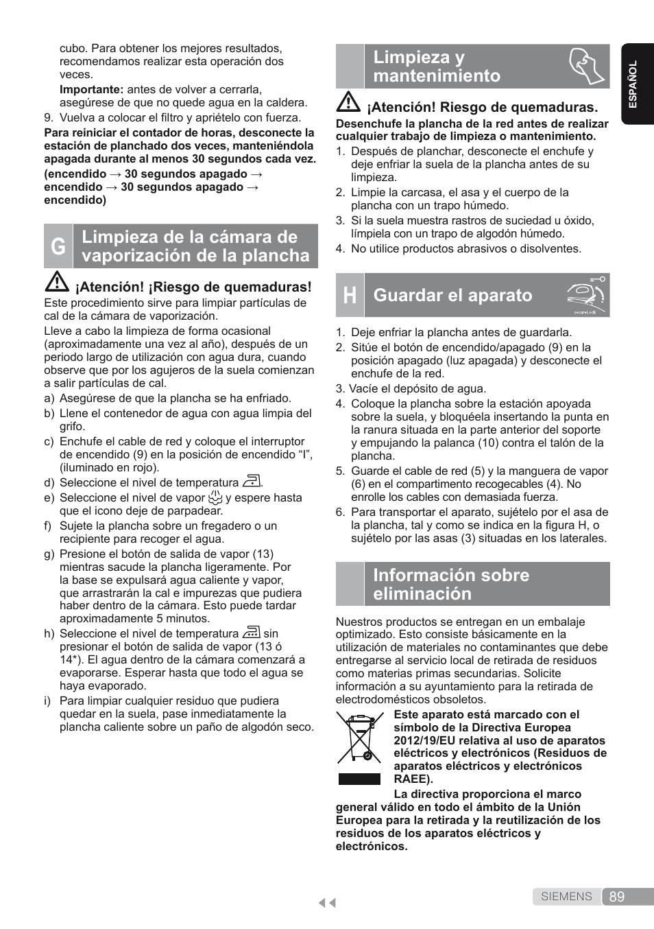 Limpieza y mantenimiento, H. guardar el aparato, Información sobre eliminación | Guardar el aparato | Siemens TS45450 User Manual | Page 89 / 172