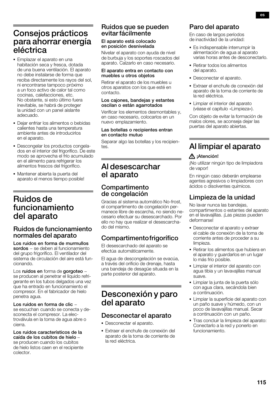 Consejos prácticos para ahorrar energía eléctrica, Ruidos de funcionamiento del aparato, Desconexión y paro del aparato | Al desescarchar el aparato, Al limpiar el aparato, Ruidos de funcionamiento normales del aparato, Ruidos que se pueden evitar fácilmente, Compartimento de congelación, Compartimento frigorífico, Desconectar el aparato | Siemens KA62DV75 User Manual | Page 115 / 120