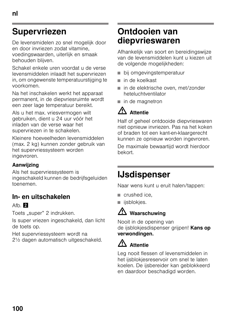 Supervriezen, In- en uitschakelen, Ontdooien van diepvrieswaren | Bij omgevingstemperatuur, In de koelkast, In de magnetron, Ijsdispenser, Crushed ice, Ijsblokjes, Nl 100 | Siemens GS36DPI20 User Manual | Page 100 / 114