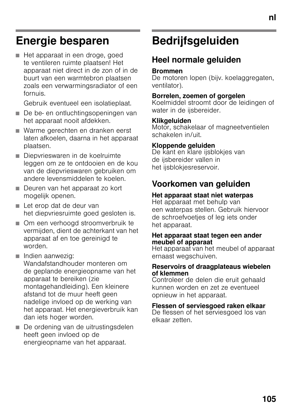 Energie besparen, Gebruik eventueel een isolatieplaat, Deuren van het apparaat zo kort mogelijk openen | Bedrijfsgeluiden, Heel normale geluiden, Brommen, Borrelen, zoemen of gorgelen, Klikgeluiden, Kloppende geluiden, Voorkomen van geluiden | Siemens GS36DPI20 User Manual | Page 105 / 114