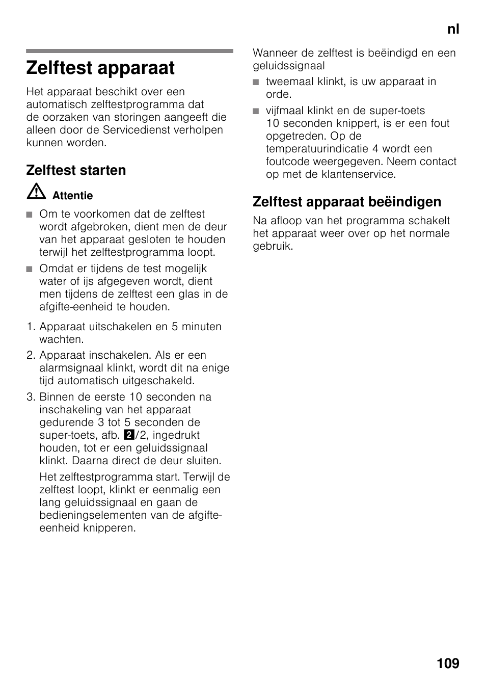 Zelftest apparaat, Zelftest starten, M attentie | Tweemaal klinkt, is uw apparaat in orde, Zelftest apparaat beëindigen, Nl 109 | Siemens GS36DPI20 User Manual | Page 109 / 114