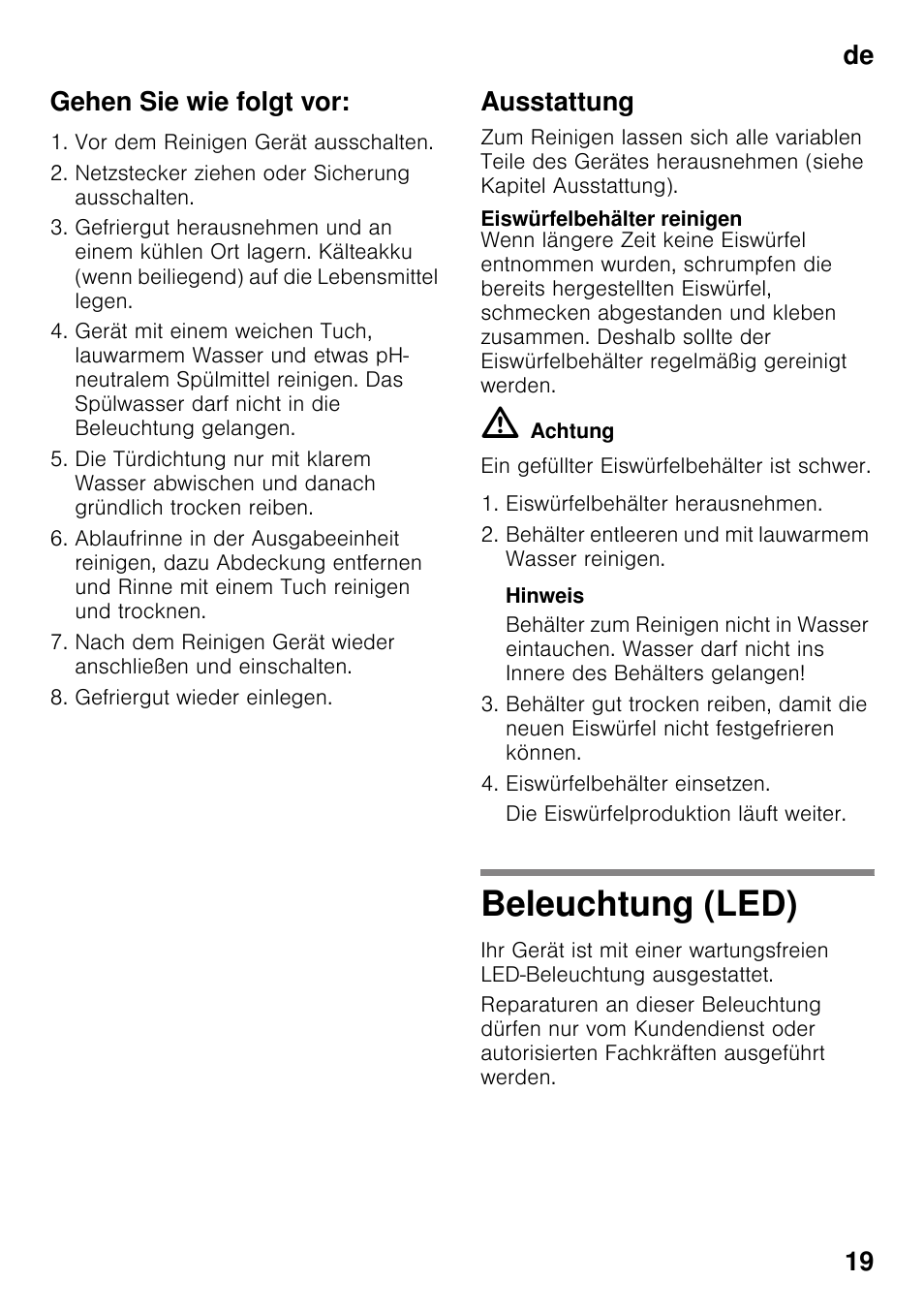 Gehen sie wie folgt vor, Ausstattung, Eiswürfelbehälter reinigen | Beleuchtung (led), De 19 gehen sie wie folgt vor | Siemens GS36DPI20 User Manual | Page 19 / 114