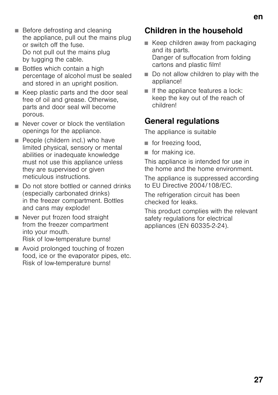 Children in the household, Do not allow children to play with the appliance, General regulations | For freezing food, For making ice, En 27 | Siemens GS36DPI20 User Manual | Page 27 / 114