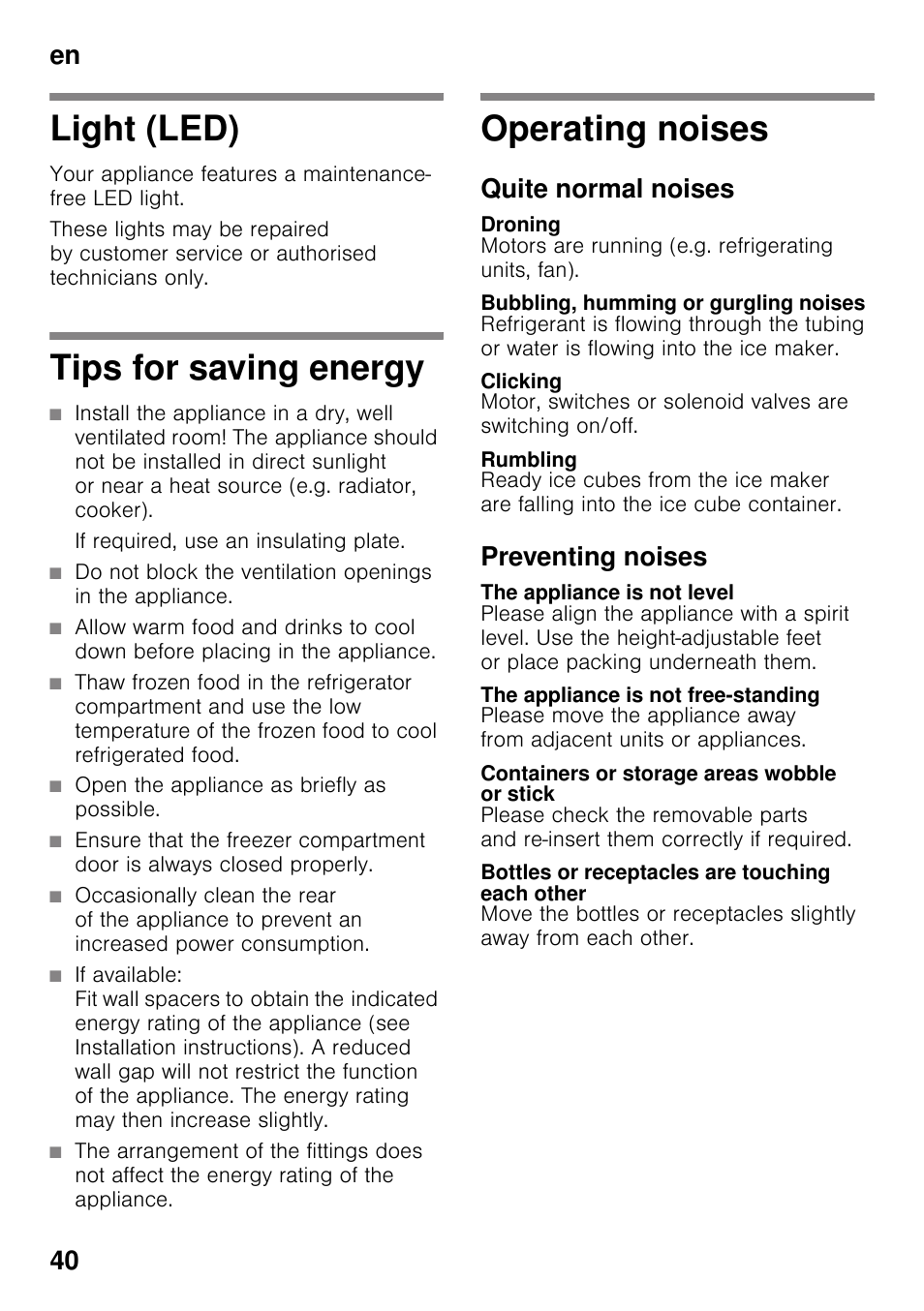 Light (led), Tips for saving energy, If required, use an insulating plate | Open the appliance as briefly as possible, Operating noises, Quite normal noises, Droning, Bubbling, humming or gurgling noises, Clicking, Rumbling | Siemens GS36DPI20 User Manual | Page 40 / 114
