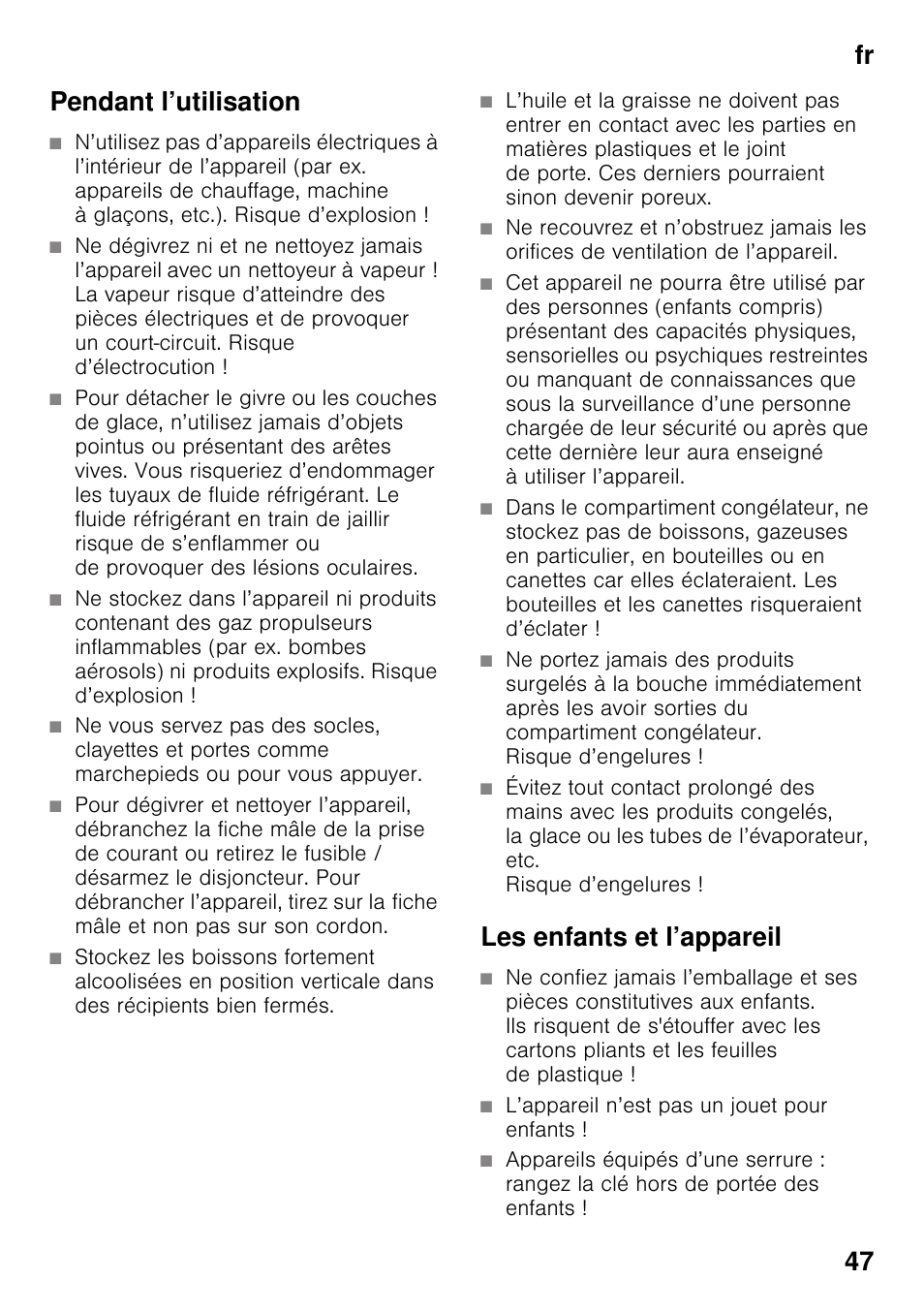 Pendant l’utilisation, Les enfants et l’appareil, L’appareil n’est pas un jouet pour enfants | Fr 47 pendant l’utilisation | Siemens GS36DPI20 User Manual | Page 47 / 114