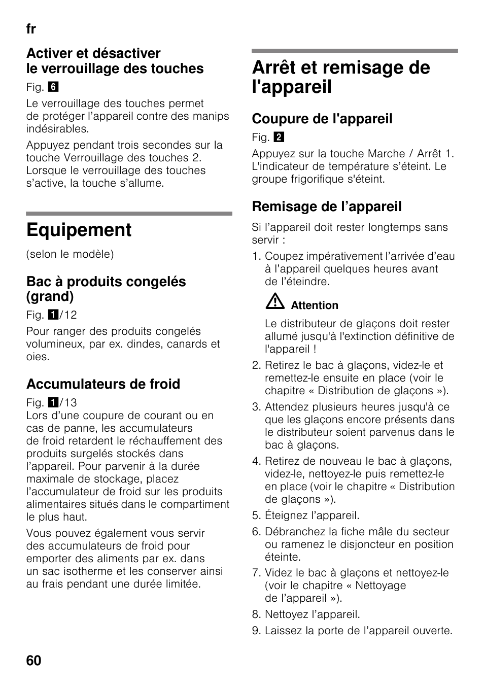 Activer et désactiver le verrouillage des touches, Equipement, Bac à produits congelés (grand) | Accumulateurs de froid, Arrêt et remisage de l'appareil, Coupure de l'appareil, Remisage de l’appareil, Equipement arrêt et remisage de l'appareil | Siemens GS36DPI20 User Manual | Page 60 / 114