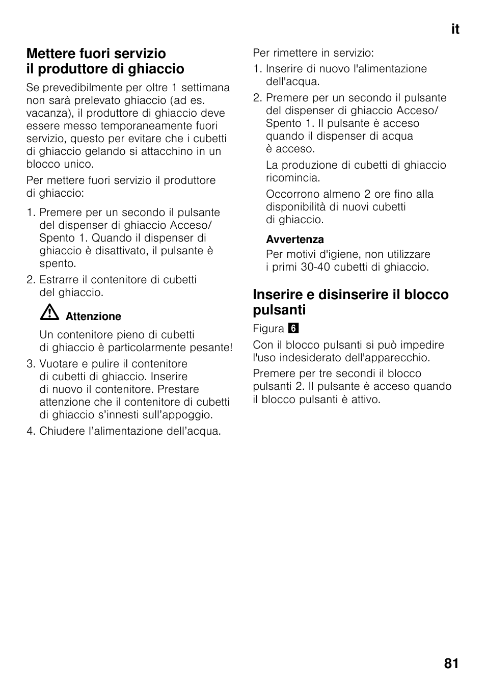 Mettere fuori servizio il produttore di ghiaccio, Inserire e disinserire il blocco pulsanti | Siemens GS36DPI20 User Manual | Page 81 / 114