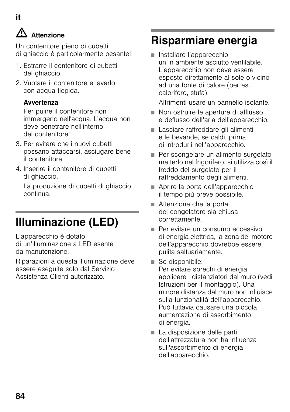 Illuminazione (led), Risparmiare energia, Altrimenti usare un pannello isolante | Illuminazione (led) risparmiare energia, It 84 | Siemens GS36DPI20 User Manual | Page 84 / 114