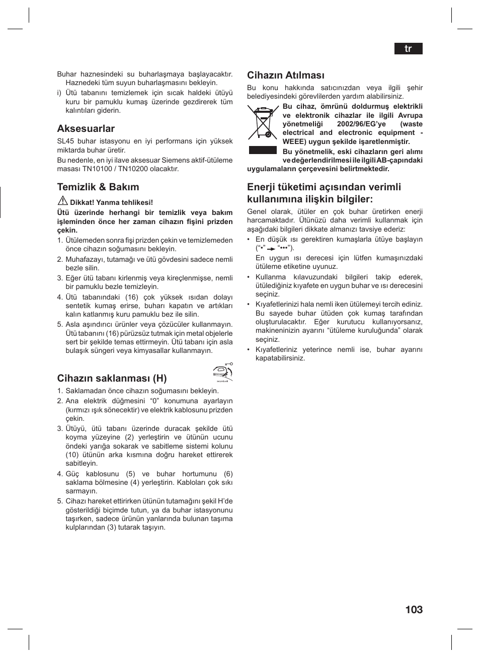 Aksesuarlar, Temizlik & bakım, Cihazın saklanması (h) | Cihazın atılması | Siemens TS45359 User Manual | Page 103 / 156