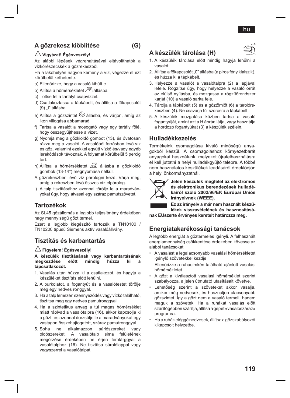 A gőzrekesz kiöblítése (g), Tartozékok, Tisztítás és karbantartás | A készülék tárolása (h), Hulladékkezelés, Energiatakarékossági tanácsok | Siemens TS45359 User Manual | Page 119 / 156