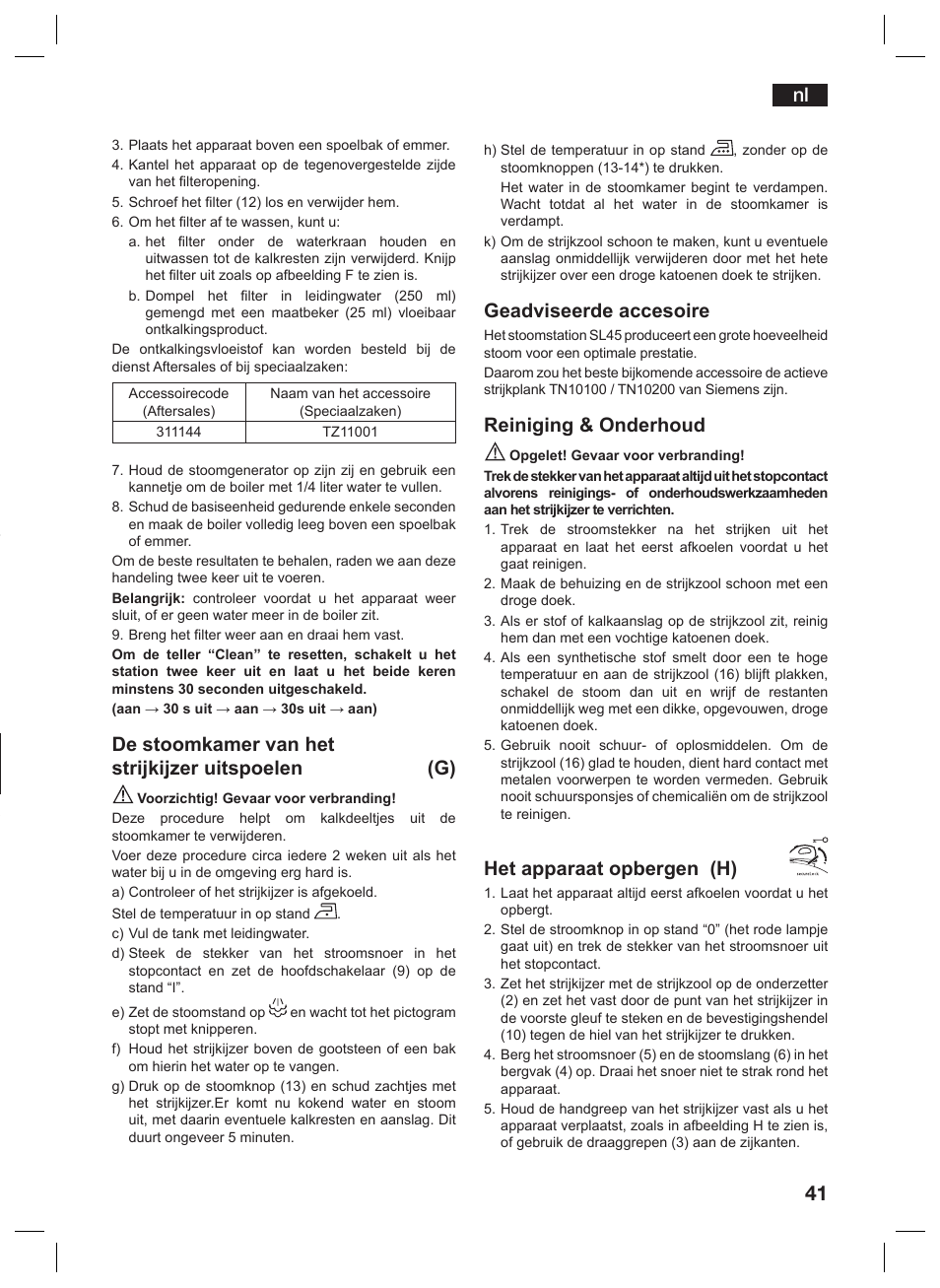 De stoomkamer van het strijkijzer uitspoelen (g), Geadviseerde accesoire, Reiniging & onderhoud | Het apparaat opbergen (h) | Siemens TS45359 User Manual | Page 41 / 156