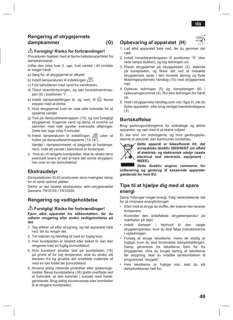 Rengøring af strygejernets dampkammer (g), Ekstraudstyr, Rengøring og vedligeholdelse | Opbevaring af apparatet (h), Bortskaffelse, Tips til at hjælpe dig med at spare energi | Siemens TS45359 User Manual | Page 49 / 156