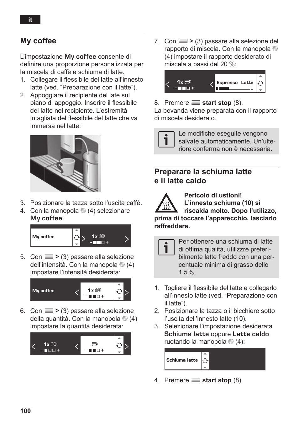 My coffee, Preparare la schiuma latte e il latte caldo | Siemens TK76K573 User Manual | Page 102 / 182