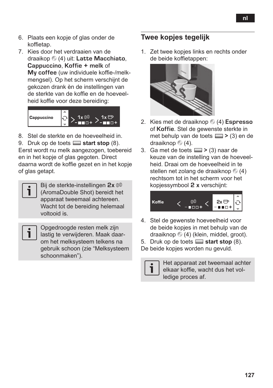 Twee kopjes tegelijk | Siemens TK76K573 User Manual | Page 129 / 182