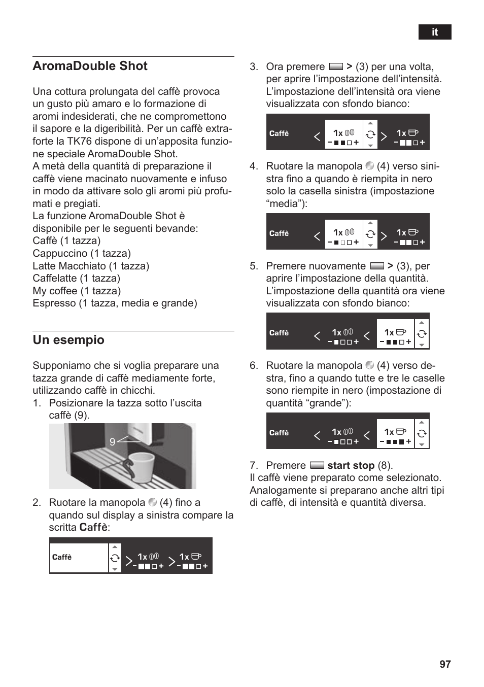 Aromadouble shot, Un esempio | Siemens TK76K573 User Manual | Page 99 / 182