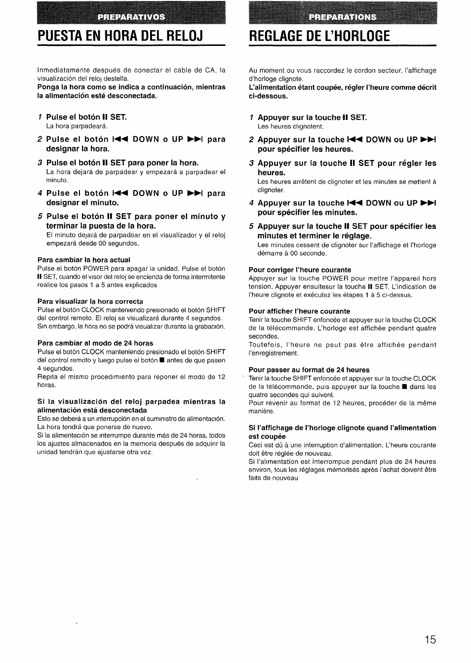 Puesta en hora del reloj, Reglage de l’horloge, Para cambiar la hora actual | Para visualizar la hora correcta, Para cambiar al modo de 24 horas, Pour corriger l’heure courante, Pour afficher l’heure courante, Pour passer au format de 24 heures | Aiwa LCX-301 User Manual | Page 15 / 44