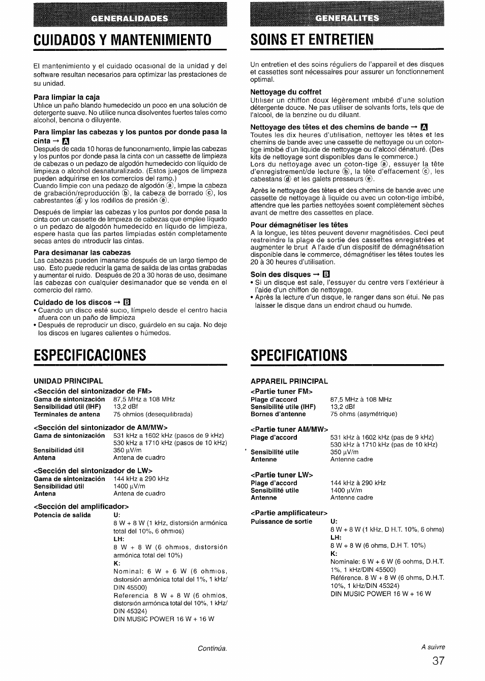 Cuidados y mantenimiento, Para desimanar las cabezas, Especificaciones | Specifications, Unidad principal, Sección del sintonizador de am/mw, Sección del sintonizador de lw, Appareil principal <partie tuner fm, Partie amplificateur, Soins et entretien | Aiwa LCX-301 User Manual | Page 37 / 44