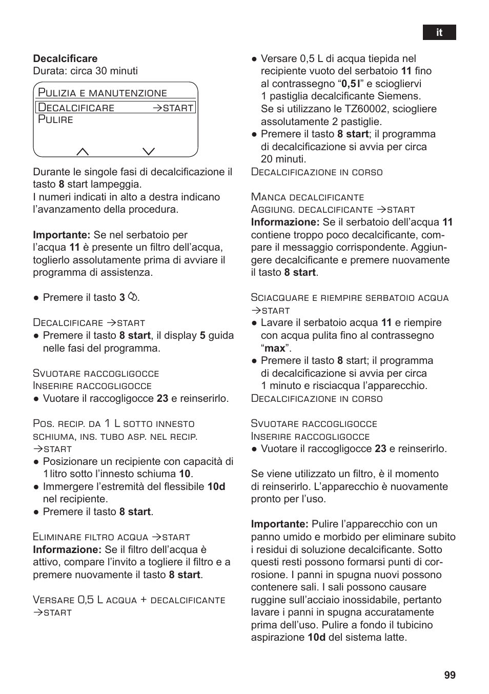 Pulizia e manutenzione decalcificare, Start pulire | Siemens TE806501DE User Manual | Page 103 / 116