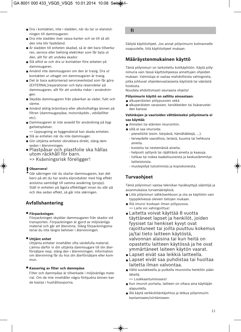 Määräystenmukainen käyttö, Turvaohjeet, Avfallshantering | Siemens VSQ5X12M1 User Manual | Page 12 / 96