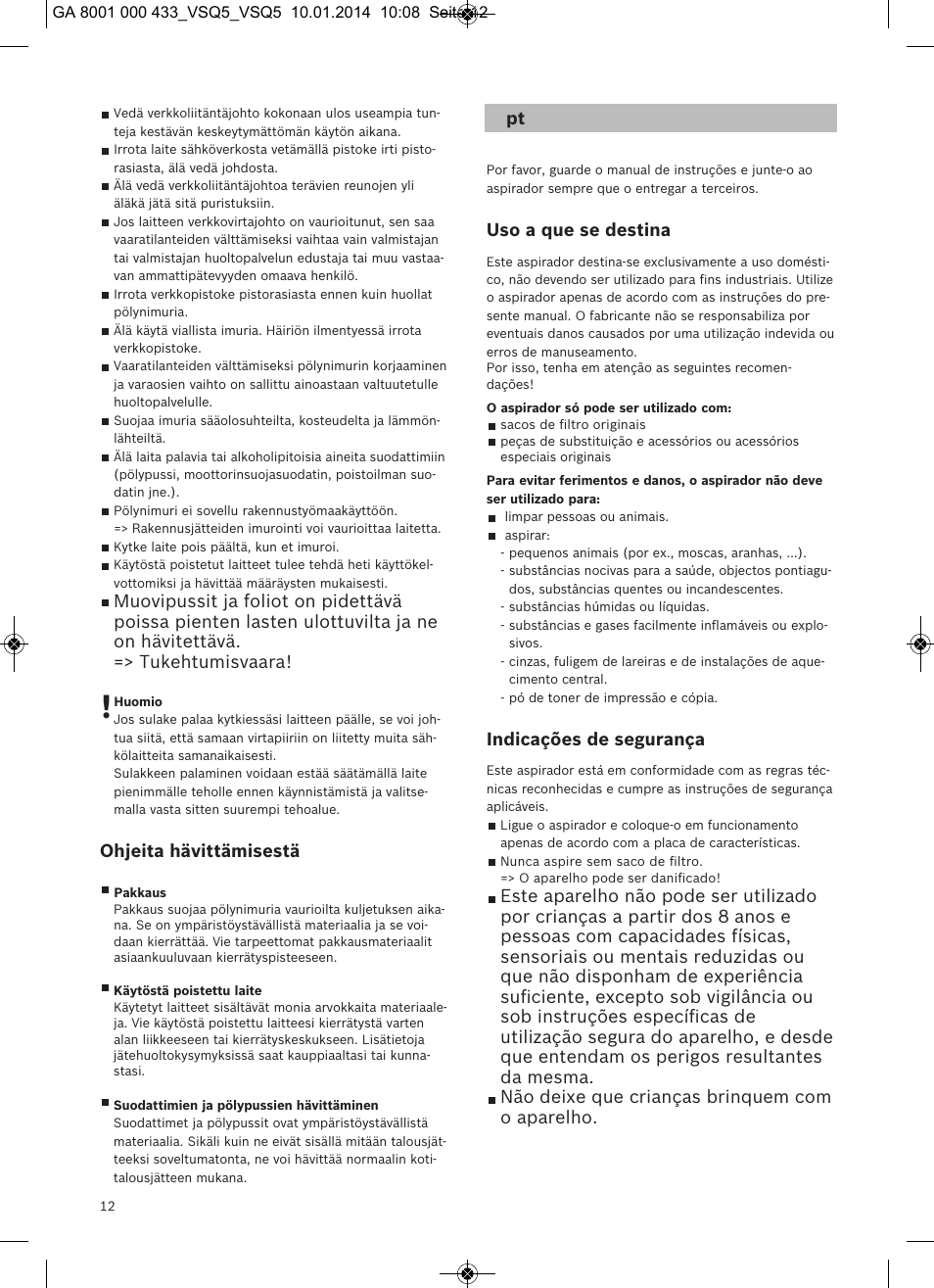 Ohjeita hävittämisestä, Uso a que se destina, Indicações de segurança | Siemens VSQ5X12M1 User Manual | Page 13 / 96