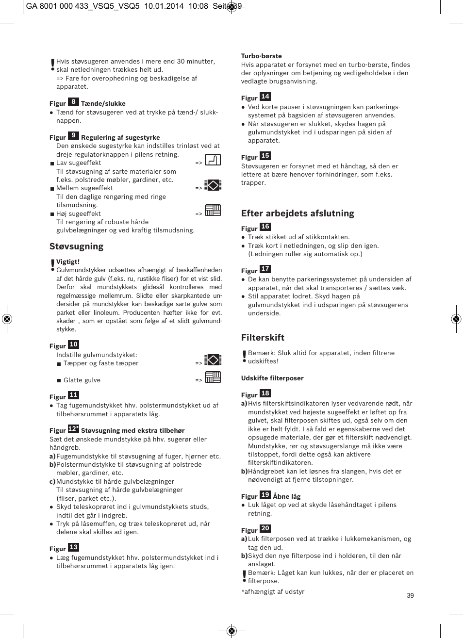 Støvsugning, Efter arbejdets afslutning, Filterskift | Siemens VSQ5X12M1 User Manual | Page 40 / 96