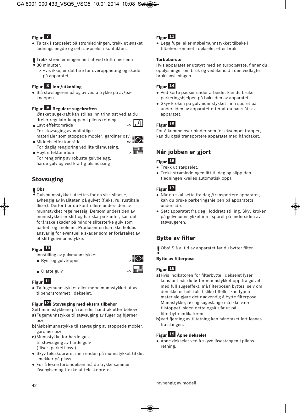 Støvsuging, Når jobben er gjort, Bytte av ﬁlter | Siemens VSQ5X12M1 User Manual | Page 43 / 96