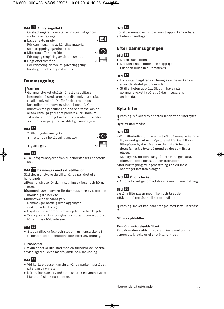 Dammsugning, Efter dammsugningen, Byta ﬁlter | Siemens VSQ5X12M1 User Manual | Page 46 / 96