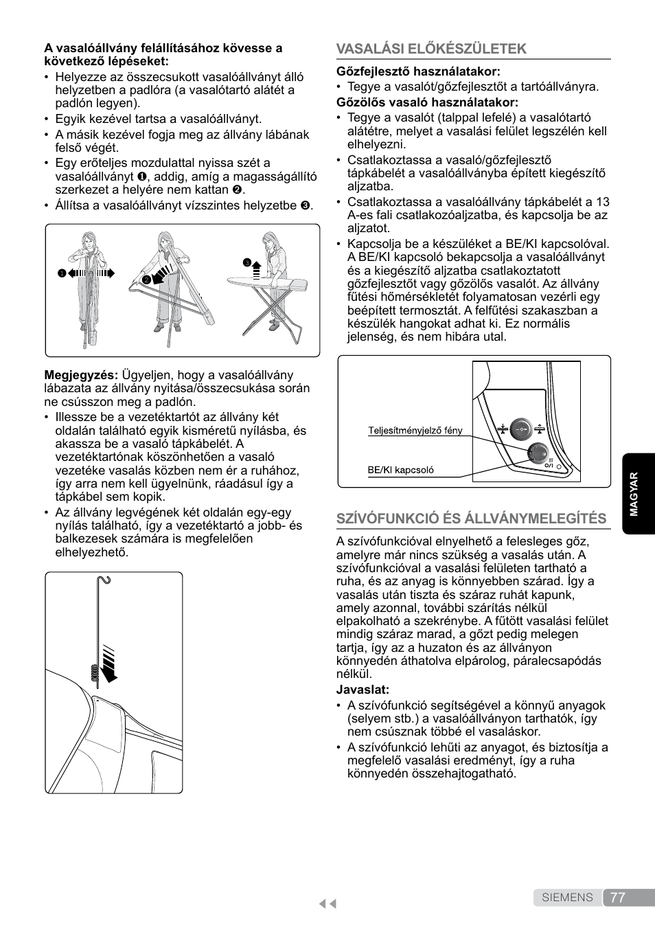 Vasalási előkészületek, Szívófunkció és állványmelegítés | Siemens TN20350 User Manual | Page 77 / 100