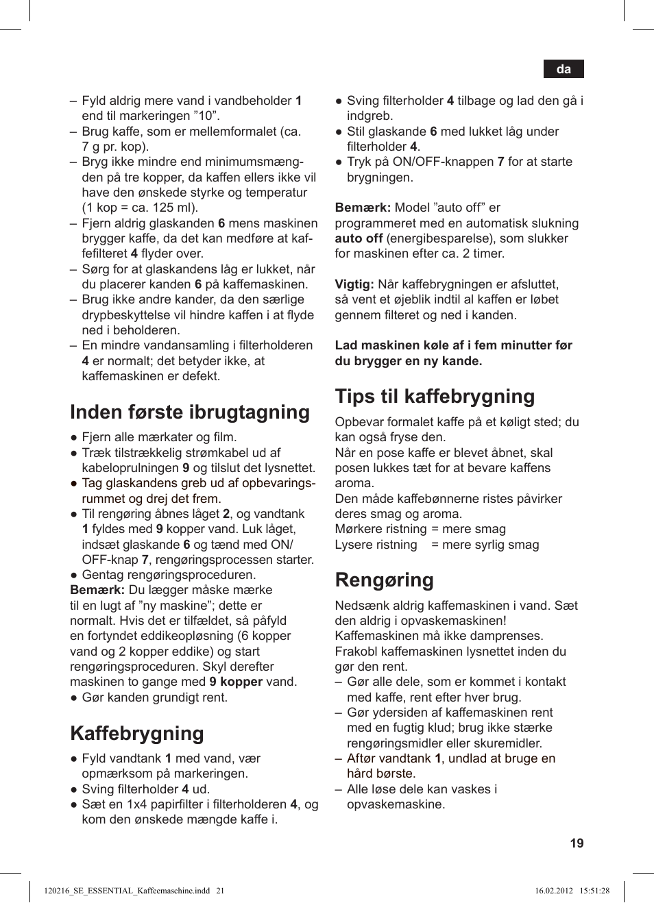 Inden første ibrugtagning, Kaffebrygning, Tips til kaffebrygning | Rengøring | Siemens TC3A0103 User Manual | Page 21 / 74