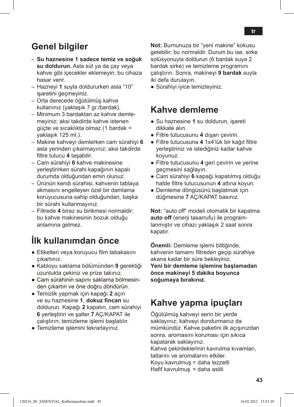 Genel bilgiler, Ilk kullanımdan önce, Kahve demleme | Kahve yapma ipuçları | Siemens TC3A0103 User Manual | Page 45 / 74