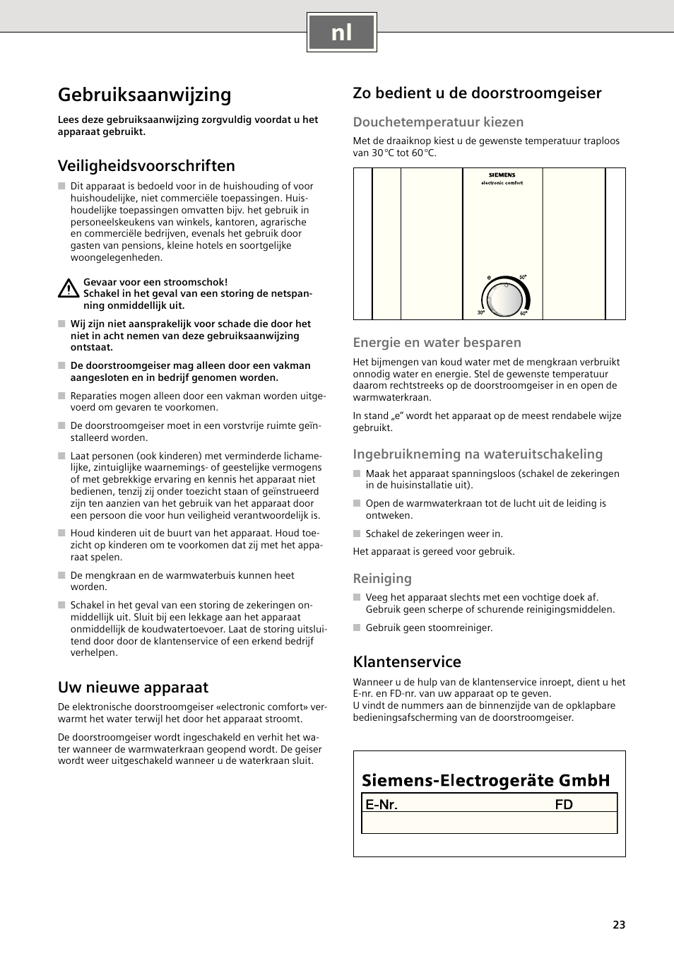 Gebruiksaanwijzing, Veiligheidsvoorschriften, Uw nieuwe apparaat | Zo bedient u de doorstroomgeiser, Klantenservice, Douchetemperatuur kiezen, Energie en water besparen, Ingebruikneming na wateruitschakeling, Reiniging | Siemens DE2427415 User Manual | Page 29 / 46