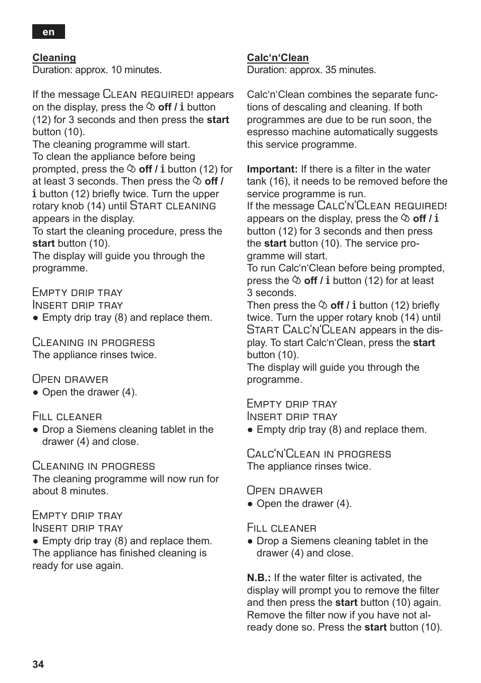 Clean required, Start cleaning, Empty drip tray insert drip tray | Cleaning in progress, Open drawer, Fill cleaner, Calc‘n‘clean required, Start calc‘n‘clean, Calc‘n‘clean in progress | Siemens TE503509DE User Manual | Page 38 / 86