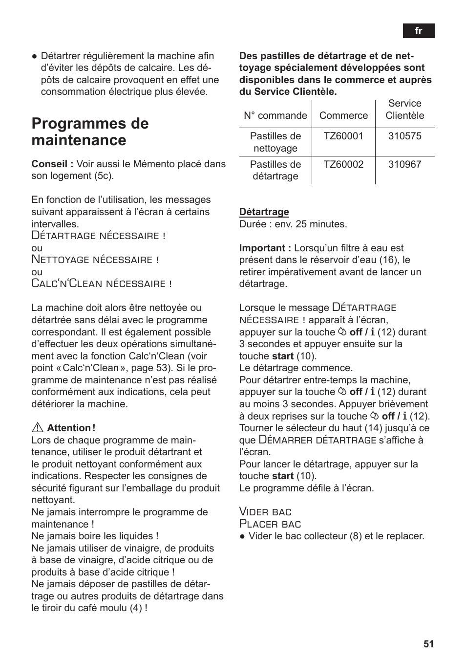 Programmes de maintenance, Détartrage nécessaire, Nettoyage nécessaire | Calc‘n‘clean nécessaire, Démarrer détartrage, Vider bac placer bac | Siemens TE503509DE User Manual | Page 55 / 86