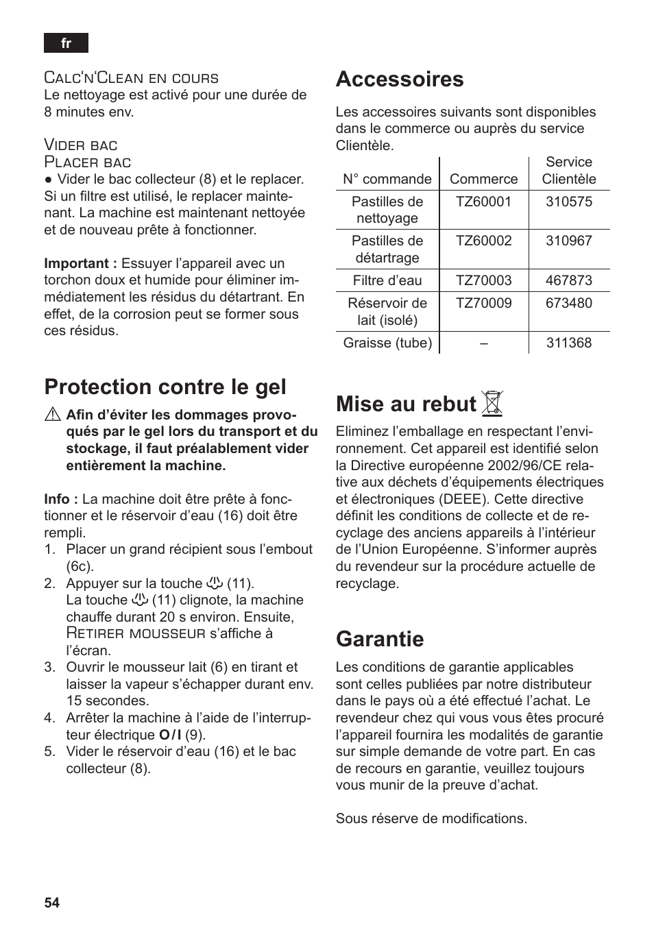 Protection contre le gel, Accessoires, Mise au rebut | Garantie, Calc‘n‘clean en cours, Vider bac placer bac, Retirer mousseur | Siemens TE503509DE User Manual | Page 58 / 86