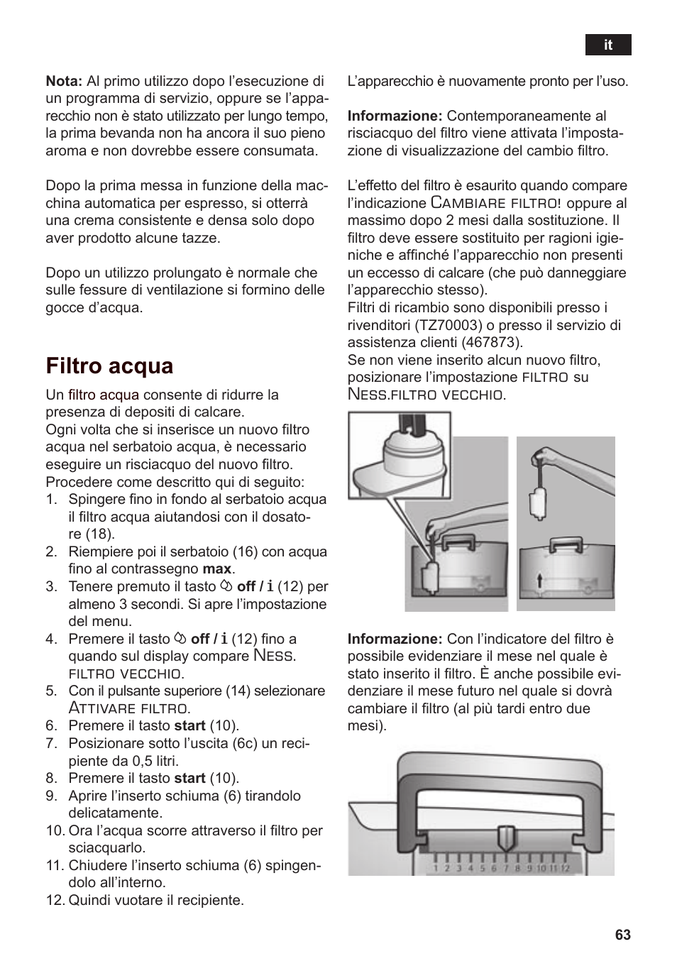 Filtro acqua, Ness. filtro vecchio, Attivare filtro | Cambiare filtro, Filtro, Ness.filtro vecchio | Siemens TE503509DE User Manual | Page 67 / 86