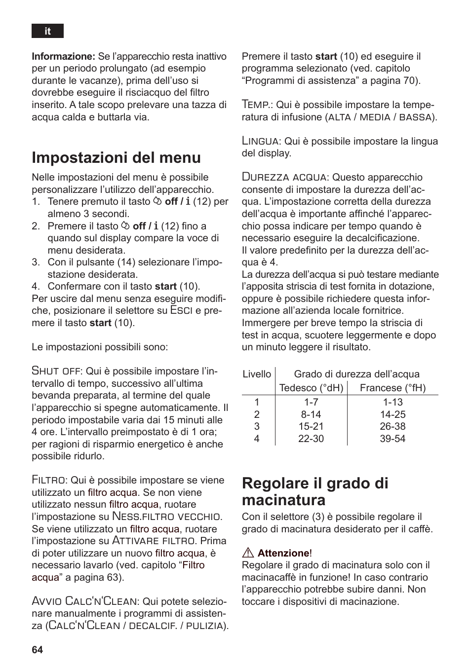 Impostazioni del menu, Regolare il grado di macinatura, Esci | Shut off, Filtro, Ness.filtro vecchio, Attivare filtro, Avvio calc‘n‘clean, Calc‘n‘clean, Decalcif | Siemens TE503509DE User Manual | Page 68 / 86