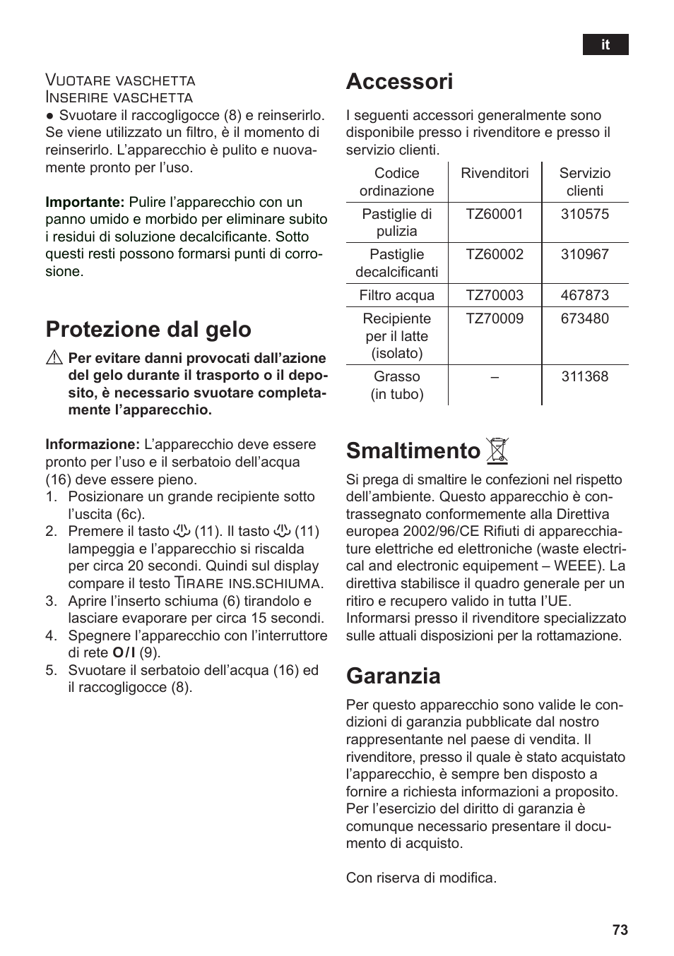 Protezione dal gelo, Accessori, Smaltimento | Garanzia, Vuotare vaschetta inserire vaschetta, Tirare ins.schiuma | Siemens TE503509DE User Manual | Page 77 / 86