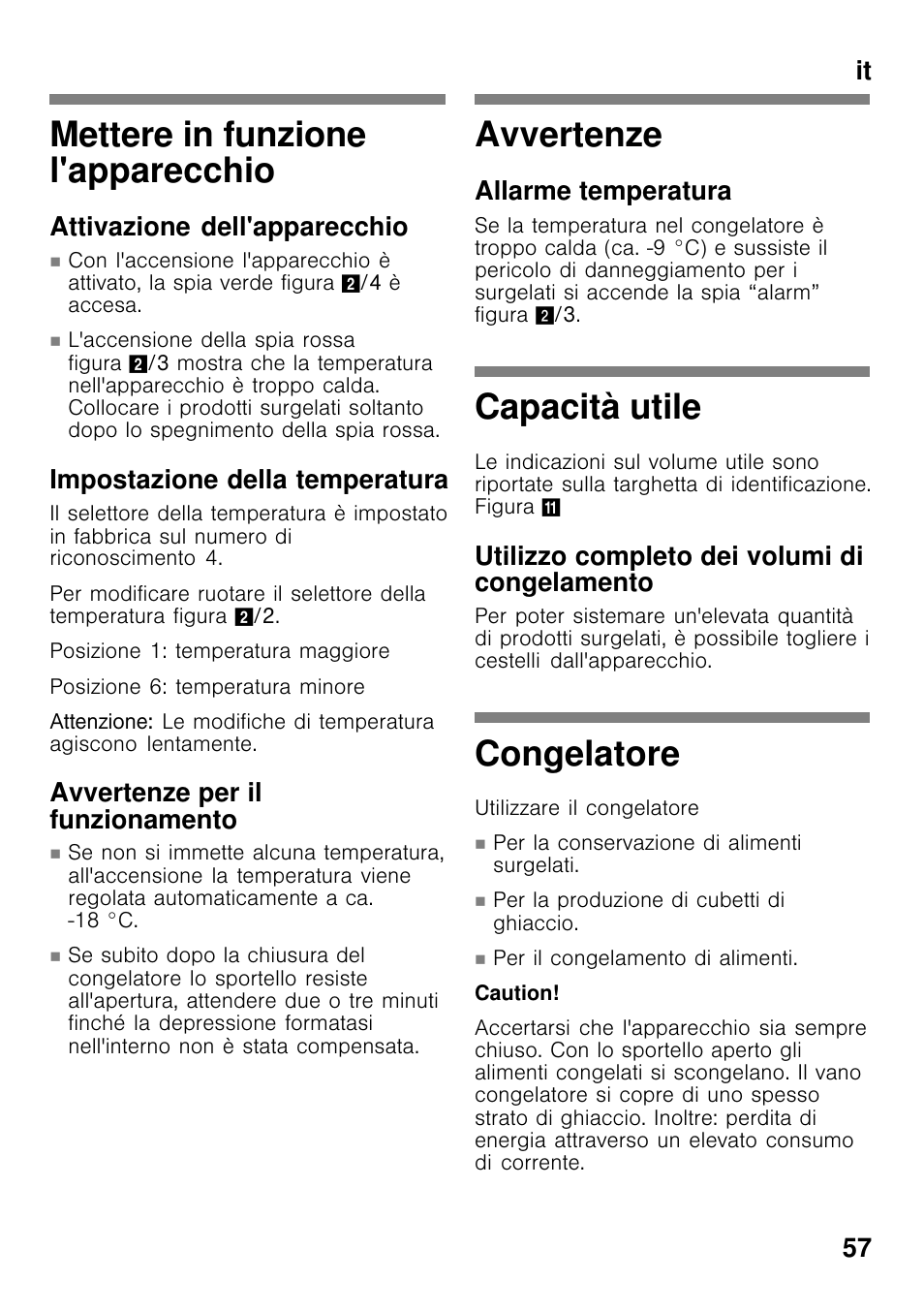 Mettere in funzione l'apparecchio, Avvertenze, Capacità utile | Congelatore, It 57, Attivazione dell'apparecchio, Impostazione della temperatura, Avvertenze per il funzionamento, Allarme temperatura, Utilizzo completo dei volumi di congelamento | Siemens GC24MAW30 User Manual | Page 57 / 85