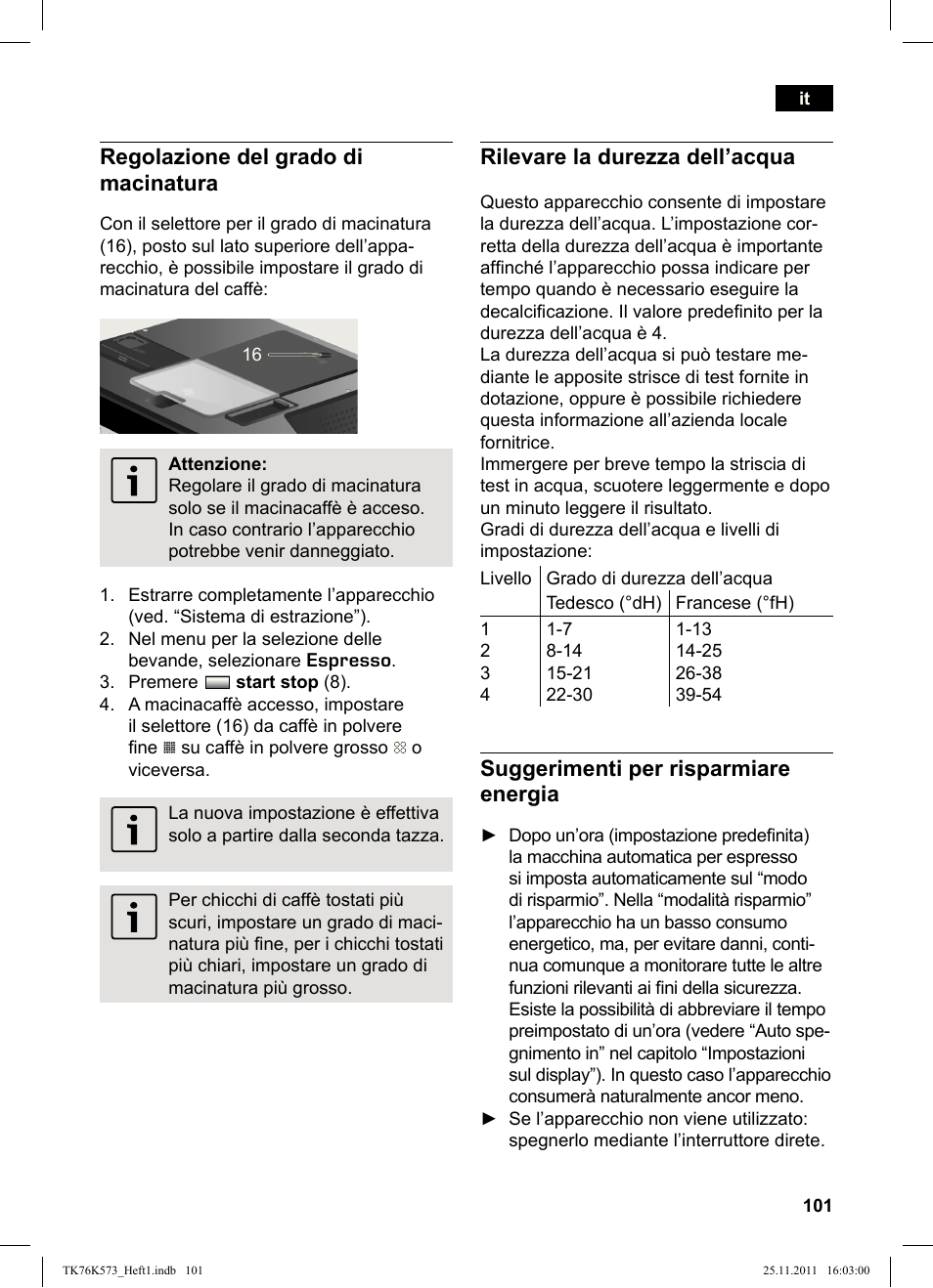 Regolazione del grado di macinatura, Rilevare la durezza dell’acqua, Suggerimenti per risparmiare energia | Siemens TK76K573 User Manual | Page 103 / 176