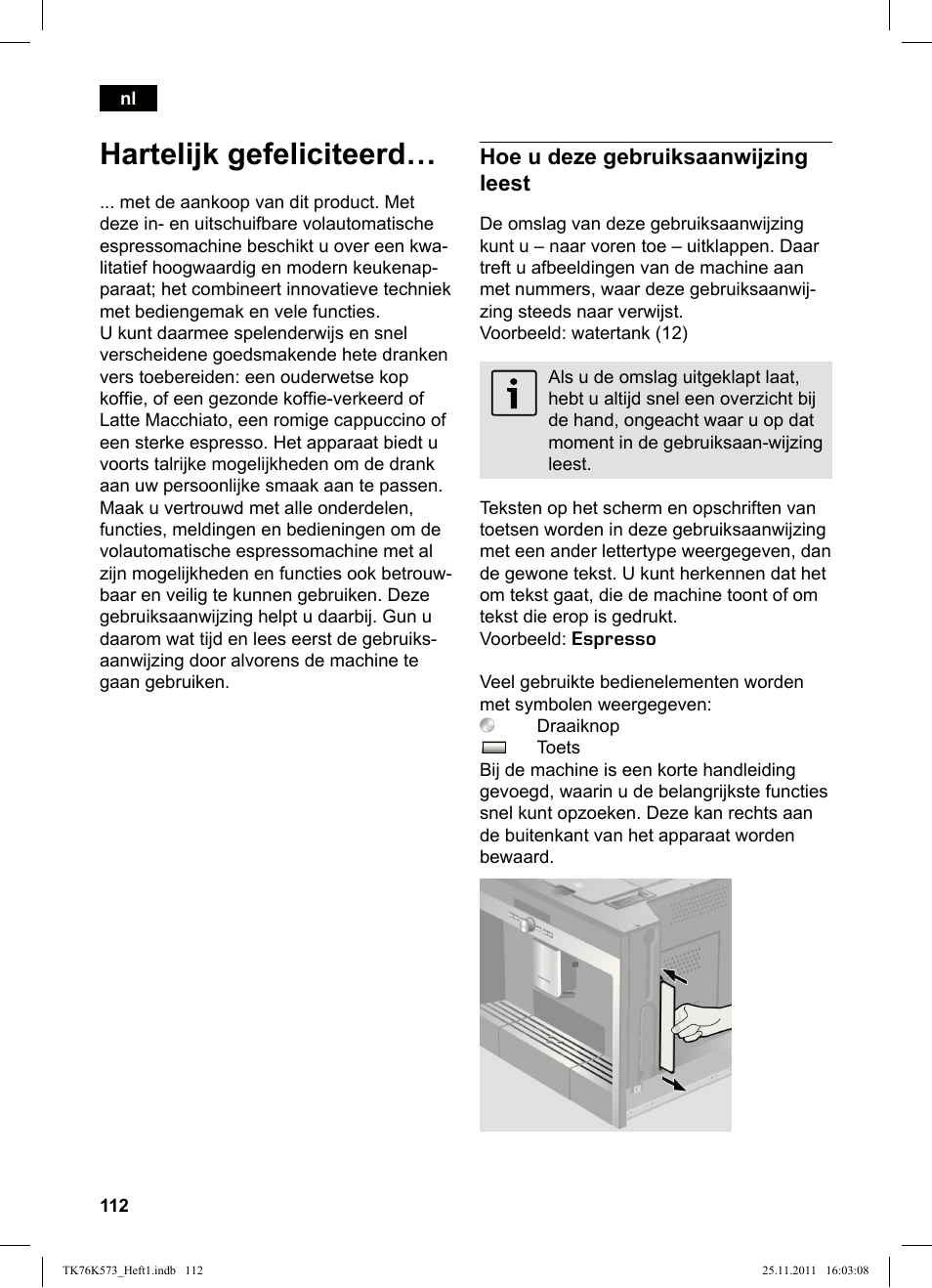 Hartelijk gefeliciteerd, Hoe u deze gebruiksaanwijzing leest | Siemens TK76K573 User Manual | Page 114 / 176