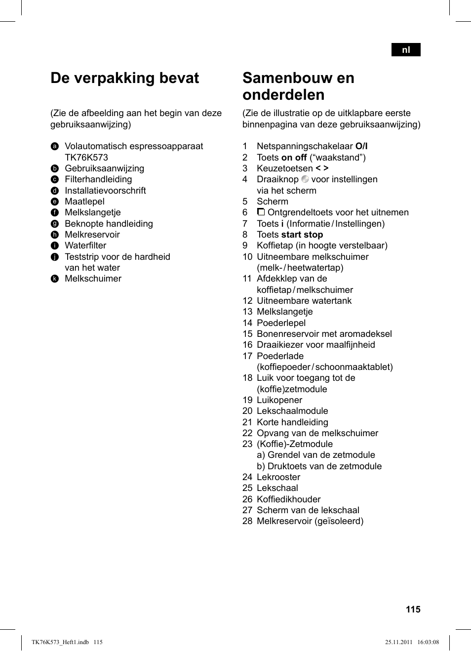 De verpakking bevat, Samenbouw en onderdelen | Siemens TK76K573 User Manual | Page 117 / 176