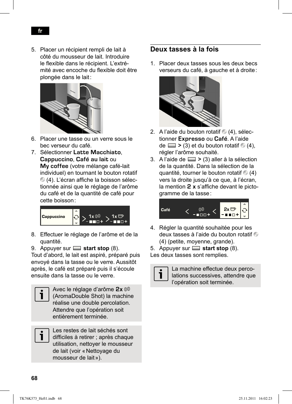 Deux tasses à la fois | Siemens TK76K573 User Manual | Page 70 / 176