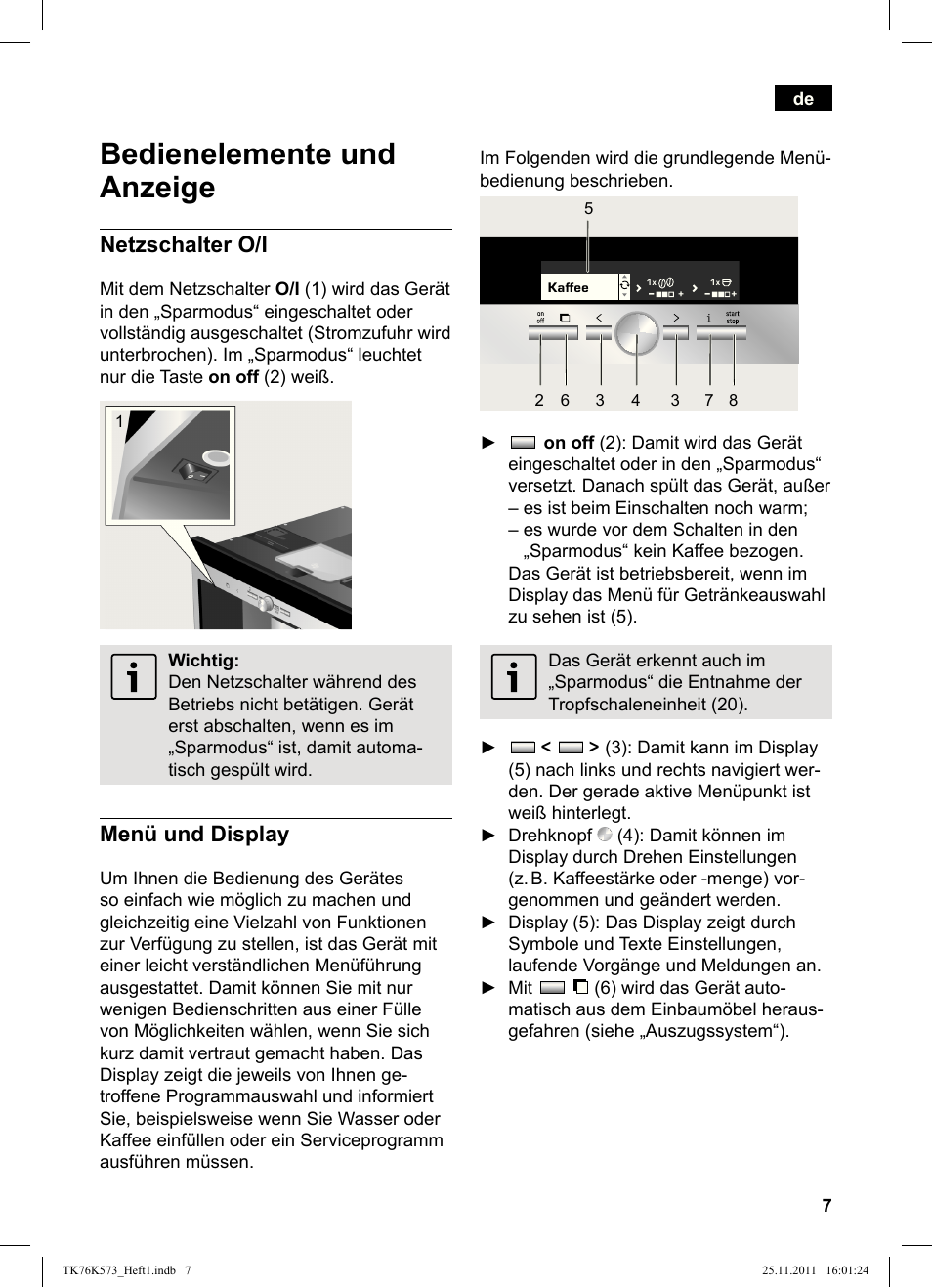 Bedienelemente und anzeige, Netzschalter o/i, Menü und display | Siemens TK76K573 User Manual | Page 9 / 176