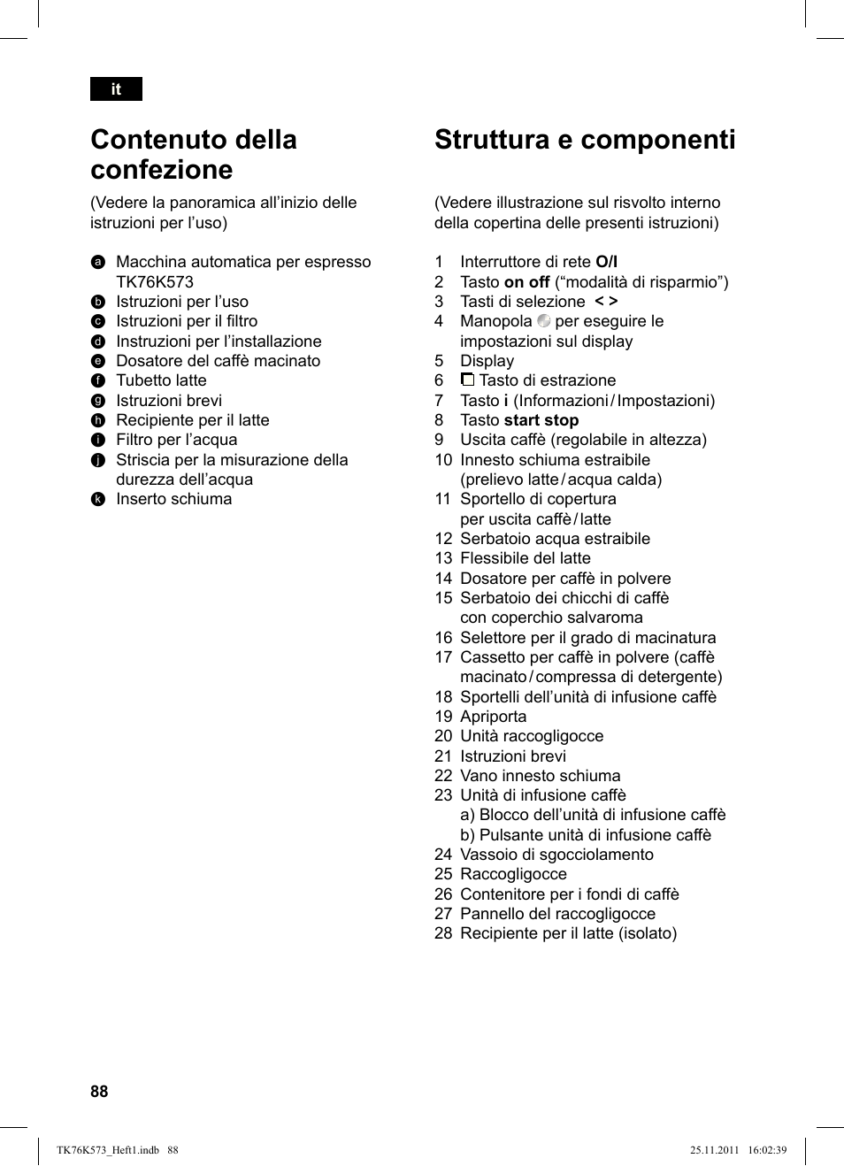 Contenuto della confezione, Struttura e componenti | Siemens TK76K573 User Manual | Page 90 / 176